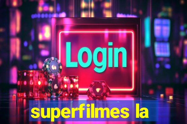 superfilmes la